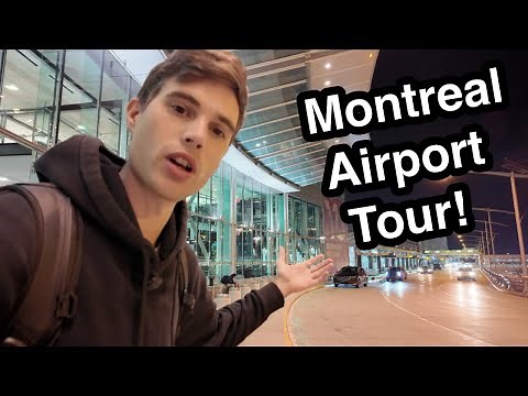 Montreal International Airport Full Tour (YUL - Trudeau)
