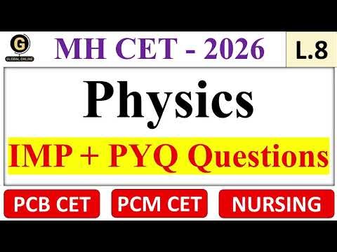 Most Important MCQs of Physics for MH Nursing CET 2026 | Part 8 | Nursing CET 2026 | Physics MCQ's