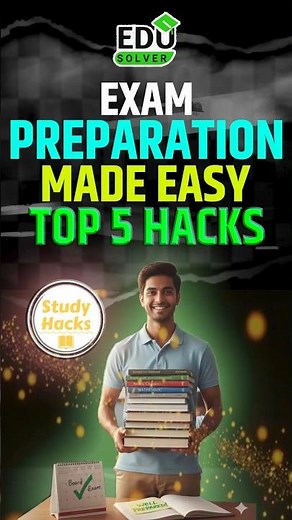 Exam Prep Made Easy – Top 5 Hacks #exam#tips#studymotivation#motivation #edusolver