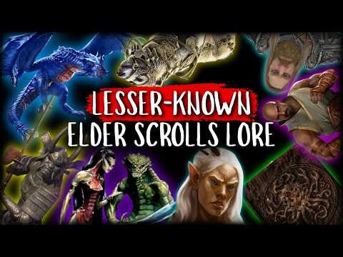 The Lesser-Known Elder Scrolls Lore Explained