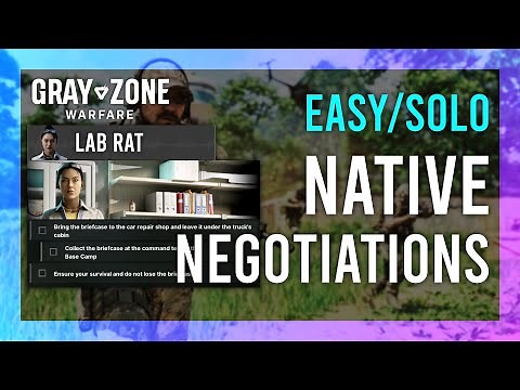 Native Negotiations | Lab Rat | Gray Zone Warfare GUIDE | Quick/Solo | Mission Tutorial