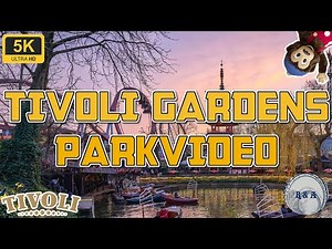 Tivoli Gardens Copenhagen Parkvideo 5K 60fps