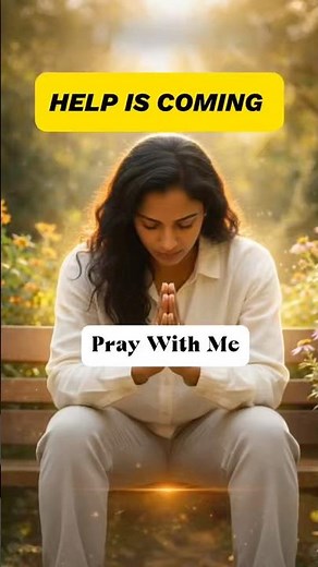 SHORT PRAYER For Help Is Coming #prayermeetsgod #victoryinjesus #prayer