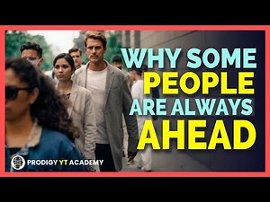 Why Some People Are Always Ahead - 7 Moves You Can Start Today