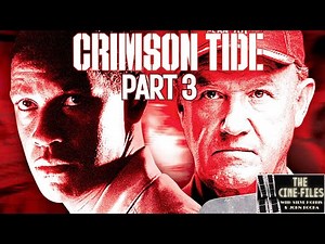CRIMSON TIDE Part 3 Analysis and Review | Denzel Washington | Gene Hackman