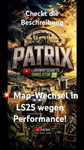 💥 Map-Wechsel in LS25 wegen Performance!