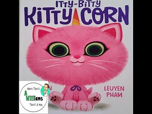 Itty-Bitty Kitty-Corn by Shannon Hale | READ ALOUD | CHILDREN'S BOOK