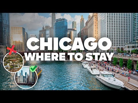 WHERE TO STAY IN CHICAGO! Best Areas and Budget Hotels!