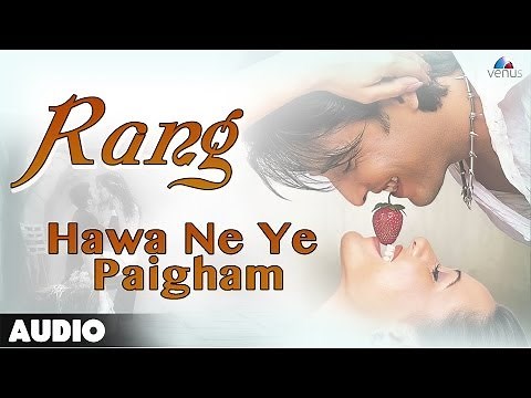 Rang : Hawa Ne Ye Paigham Full Audio Song | Raja Bhorwani | Deepa Bakshi