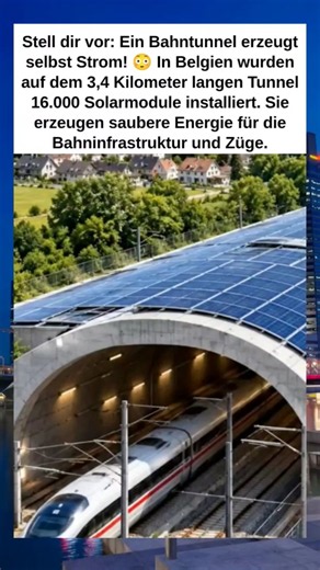 Wie kann ein Bahntunnel plötzlich Strom erzeugen? 😳☀️