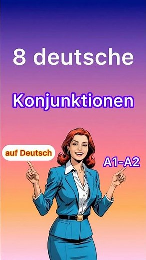 8 deutsche Konjunktionen auf Deutsch|#learngerman