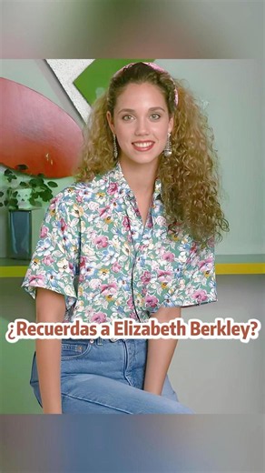 ¿Recuerdas a Elizabeth Berkley?