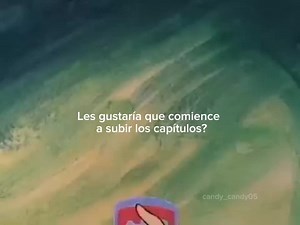 Edits de Candy: Historia con Terry y Anthony | Capítulos Completos