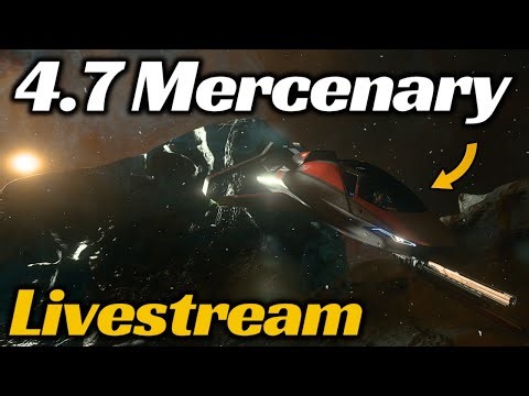 Star Citizen 4.7 Livestream: Mercenary Contracts in Pyro - Blueprint Farming