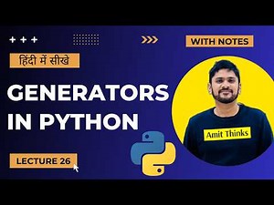 26. Python Generators in Hindi | Advanced Python Tutorial in Hindi | Amit Thinks