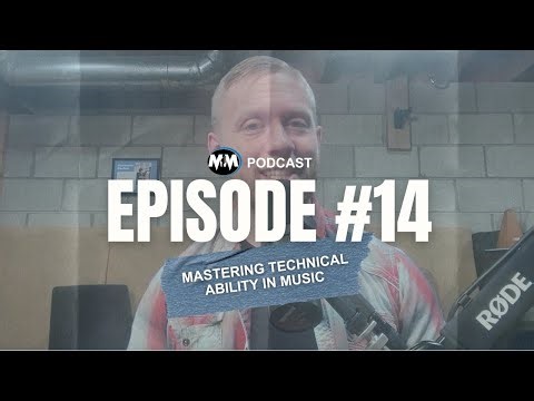 Mastering Technical Ability in Music | Milwaukee Music Lessons Podcast Ep. 14