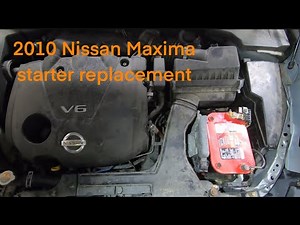 2010 Nissan Maxima starter replacement