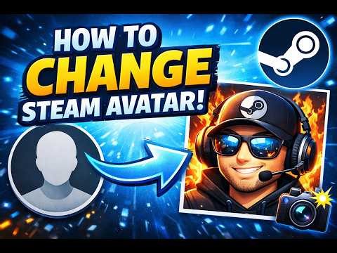 How To Change Your Steam Avatar (2026) | Easy & Fast Tutorial