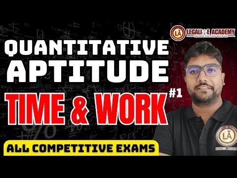 Quantitative Aptitude || Time & Work | For All Competitive Exams | CUET PG LLB 2026 | CLAT | CUET UG