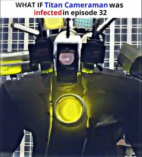What if Titan Cameraman was infected in ep 32#skibiditoilet