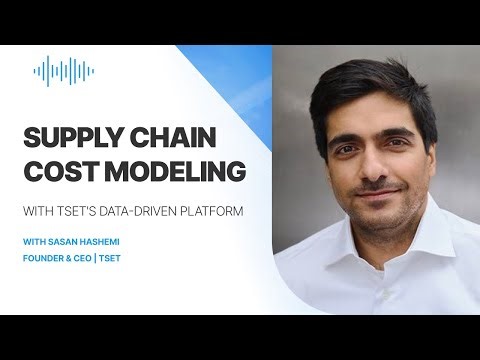 Supply Chain Cost Modeling with Tset's Data-Driven Platform