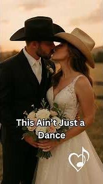 This Ain’t Just a Dance – Country Wedding First Dance Song (Official Lyric Video)