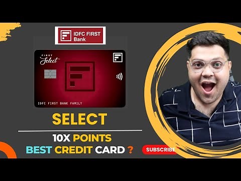 IDFC First Bank Select Credit Card Full Details | Benefits & Charges | Lifetime Free 🔥🔥🔥