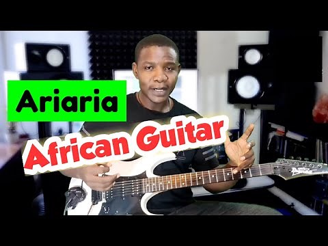 How to Play African Guitar - Ariaria Guitar for African Praise