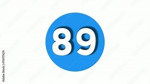 Number 89 sign symbol animation motion graphics icon on blue circle white background,cartoon video number for video elements
