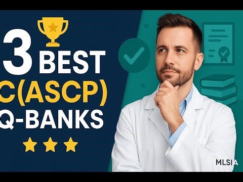 3 Best C ASCP Courses Candidates Wish They Discovered Sooner (Myths Busted!)