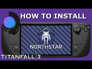 How To Play TitanFall 2 Multiplayer - How to Install the Northstar Mod on Steam Deck