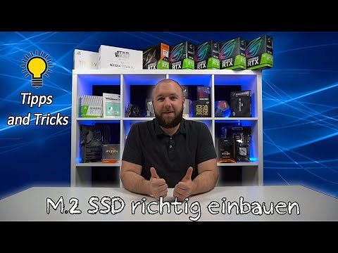 Anleitungsvideo M.2 SSD bei PC richtig einbauen