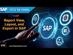 Report View, Layout, and Export in SAP | SAP FICO Course | SAP S4 HANA FICO |SAP Consultant