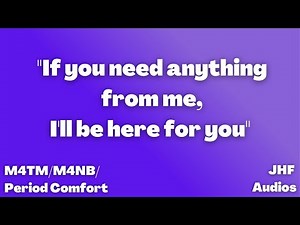 Boyfriend Comforts You During Your Period [ASMR] [M4TM] [M4NB] [Period Comfort]