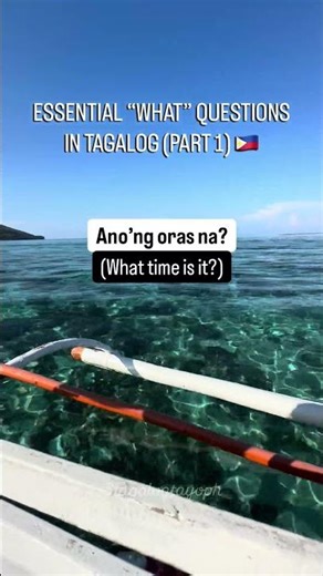 ESSENTIAL “WHAT” QUESTIONS IN TAGALOG (PART 1) 🇵🇭