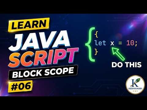 JavaScript Tutorial #06 | Block Scope Explained in Hindi #javascript