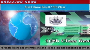 Bise Lahore Result 10th Class