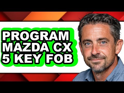 How to Program Mazda CX-5 Key Fob (Full Guide)
