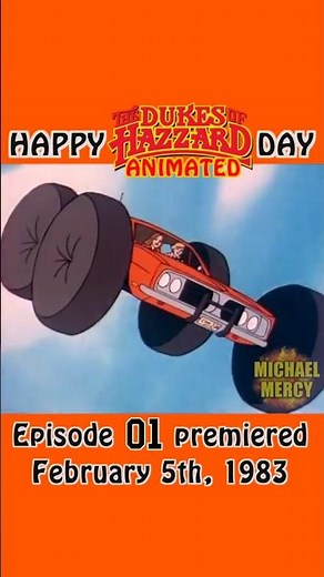 Happy Dukes of Hazzard Animated Day! (There was a cartoon?)