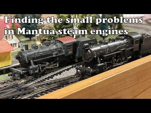 Mantua Steam Engines: Finding the Small Problems for Smooth Running