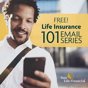 Sign up today to get our FREE life insurance 101 series in your inbox every day for 4 days. | Sun Life Canada