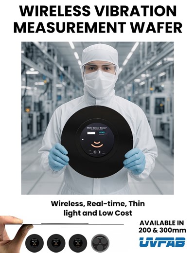 Wireless Vibration Wafer Sensor for Semiconductor Industry | UVFAB Systems | UV-Ozone Cleaners | Wireless Leveling and Vibration Wafers posted on the topic | LinkedIn
