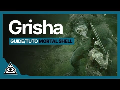 GUIDE-TUTO MORTAL SHELL BOSS † Grisha † FR