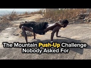 The Mountain Push-Ups Challenge Nobody Asked For. But We Did it!
