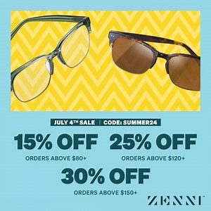 Get ready for Independence Day! 15% OFF $80 ! 25% OFF $120! 30% OFF $150 ! | Zenni Optical