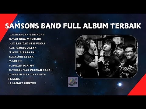 SAMSONS BAND ALBUM TERBAIK | TANPA IKLAN | NOSTALGIA POP HITS INDONESIA