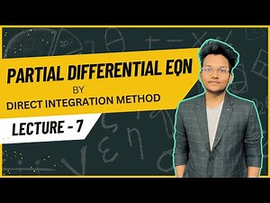 Solution of PDE by Direct Integration Method (P-2) | Engineering Mathematics