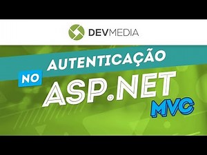 Curso de ASP.NET MVC: Autenticação | Aula demonstrativa