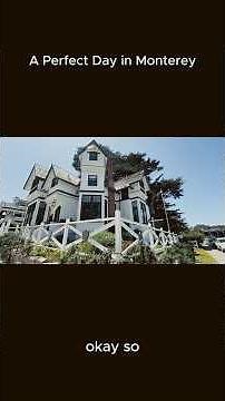 Perfect Day in Monterey - Historic Inns (Part 3)