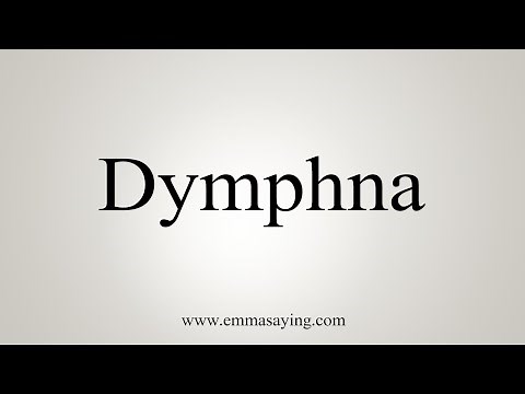 How To Say Dymphna